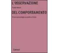 L'osservazione del comportamento. Ricerca psicologica e pratica clinica