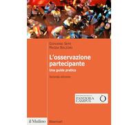 L' osservazione partecipante. Una guida pratica