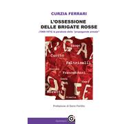 L'ossessione delle Brigate Rosse - Ferrari Curzia