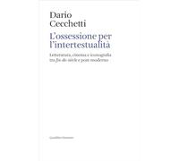 L'ossessione per l’intertestualità. Letteratura, cinema e iconografia tra fin-de-siècle e post-moderno