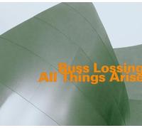 Lossing, Russ - All Things Arise