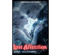 Lost Affection: Jack Frost love story