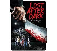 Lost After Dark (DVD) Robert Patrick David Lipper Alexander Calvert Ian Kessner