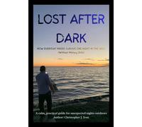 Lost After Dark: How Everyday Hikers Survive One Night in the Wild (Without Military Skills)