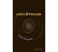 Lost And Found: A Soul's Journey Home