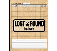Lost and Found Logbook: Detailed Record Keeping for Found Items - 8.5x11, 120 Pages, 1,547 Entries