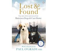 Lost and Found: True Tales of love and rescue from Batt - Libro in brossura...