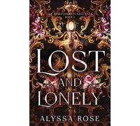 Lost and Lonely: Episode 1