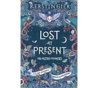 Lost at present. Un altro mondo
