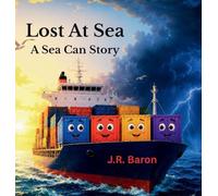 Lost At Sea: A Sea Can Story: 2