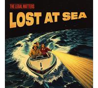 The Legal Matters - Lost At Sea