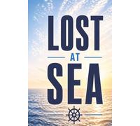 Lost at Sea Journal: Bold Ocean-Themed Lined Notebook for Notes, Writing & Everyday Thoughts | 150 Pages | 6x9