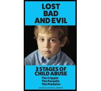 LOST. BAD, AND EVIL: The Cripple, The Parasite, and the Predator