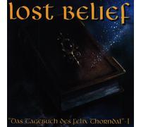 Lost Belief - Das Tagebuch des Felix Thornda