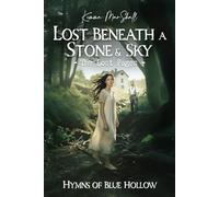 Lost Beneath a Stone and Sky, The Lost Pages: An Epic 1940s Southern Historical Romance Saga • A Book Club Favorite