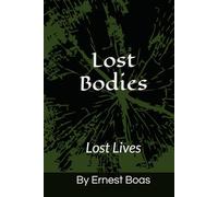 Lost Bodies: Lost Lives