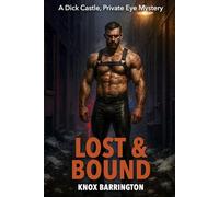 Lost & Bound: A Bold, Sensual M/M Noir Packed With Drag Queens, Dark Secrets, and a Love That Doesn’t Back Down