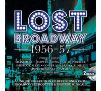 Lost Broadway 1956-1957: Broadway's Forgotten - Lost Broadway 1956-1957: Broadway's Forgotten (2 CD)