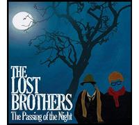 Lost Brothers - Passing Of The Night