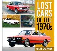Giles Chapman Lost Cars of the 1970s (Tascabile) Lost Cars