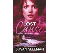 Lost Cause: (Lost Lake Locators Book 3): 2