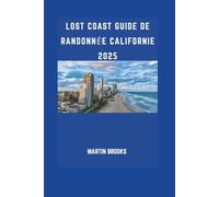 LOST COAST GUIDE DE RANDONNÉE CALIFORNIE 2025