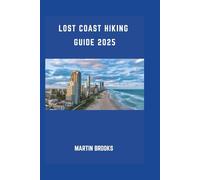 LOST COAST HIKING GUIDE CALIFORNIA 2025
