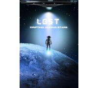 Lost: Drifting Among Stars: Notes from the Edge of Space: A cosmic journal for dreamers who wander beyond the sky, Size 6"x9", 160 pages.