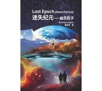 Lost Epoch-Ghost Particle