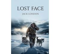 Lost face - by jack london
