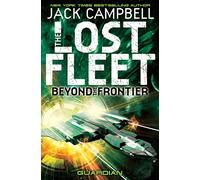 Lost Fleet: Beyond the Frontier- Guardian Book 3 by Campbell, Jack