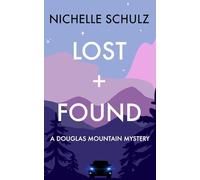Lost + Found: A Douglas Mountain Mystery