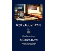 Lost & Found Cafe: A Sam Dawson Mystery