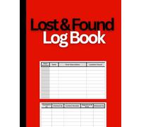 Lost & Found Log Book: Missing Property Register for Schools, Offices, and Events - Record Recovered Items, Cash, and Valuables - Large 8”x10”