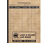 Lost & Found Log Book: Property Claim Record Logbook | Lost Item Tracking Notebook | Lost Property Form Book | 100 Forms