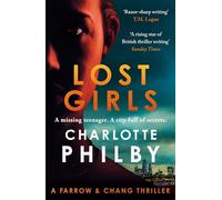 Lost Girls: A Farrow & Chang Thriller