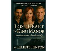 Lost Heart in King Manor: Book One in the Mysteries of a Heart Series