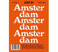 Lost in Amsterdam: Lost in City Guide [Lingua Inglese]