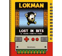 Libri Lokman - Lost In Bits. Il Primo Fumetto Pixel