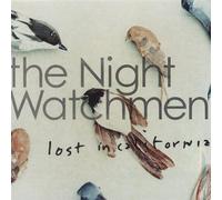 Lost in California by Night Watchmen (2003-04-30)