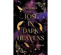 Lost in dark Heavens