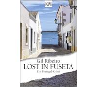 Lost in Fuseta: Ein Portugal-Krimi: 1