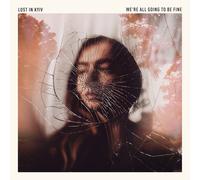 Lost in Kyiv We're All Going to Be Fine (Vinyl LP) 12" Album