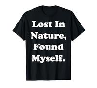 Lost In Nature, Found Myself Maglietta
