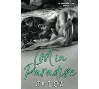 Lost in Paradise : A Billionaire Romance: 2