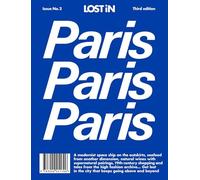Lost in Paris: A City Guide [Lingua Inglese]