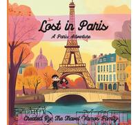 Lost in Paris: A Paris Adventure