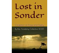 Lost in Sonder: Collection of Prose and Poetry