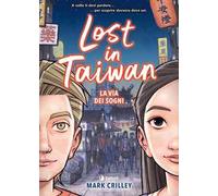Lost in Taiwan. La via dei sogni