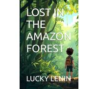 LOST IN THE AMAZON FOREST
